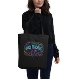 Cool Teachers Club Eco Tote Bag
